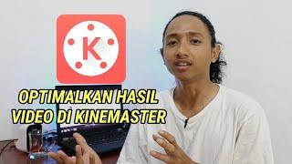 Tips : Cara Export Video di KineMaster Maksimal