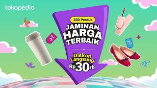 Weekend Turun Harga di Tokopedia, 300 produk Jaminan Harga Terbaik cuma di Jumat-Minggu~