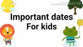 Important dates for kids....