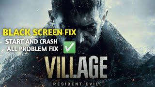 HOW TO FIX BLACK SCREEN AND CRASH PROBLEM FIX IN RESIDENT EVIL VILLAGE IN HINDI @BEASTASU
