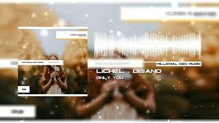Lichel x Disand - Only You