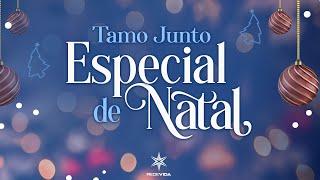 REDEVIDA TamoJunto especial de Natal - 26/12/2024