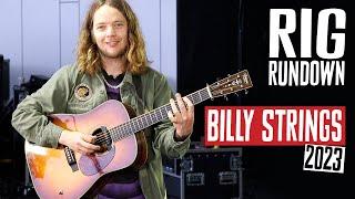 Billy Strings Rig Rundown Guitar Gear Tour [2023]