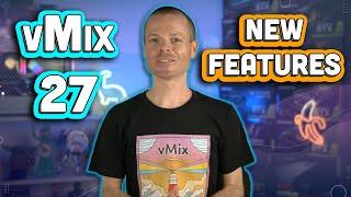 vMix 27 Feature Overview