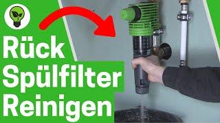 Rückspülfilter Reinigen  ULTIMATIVE ANLEITUNG: Wie Hausanschluss Wasserfilter Spülen & Wie oft???