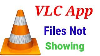 How To Fix VLC App File's & Videos Not Showing Problem Solve In Android