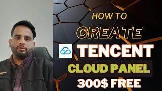 How to Create Tencent cloud free trial Account ($300 Credit) | Tencent Cloud RDP | Free RDP/VPS