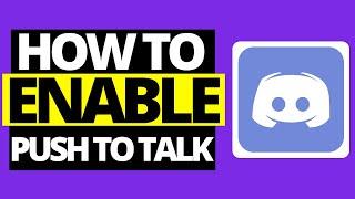 How Enable Push To Talk On Discord