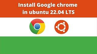 Download and install Google Chrome on Ubuntu 22.04 LTS