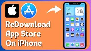 How to ReDownload The App Store on iPhone