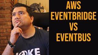 AWS EventBridge Vs EventBus