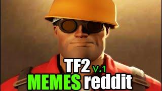 TF2 MEMES FROM REDDIT