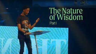 The Nature of Wisdom | Anaji Powell & Pierre Du Plessi | The Father's House