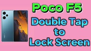 how to enable double tap to lock screen on Poco F5 phone MIUI 14