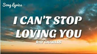 Ray Charles - I Can't Stop Loving You(𝗟𝘆𝗿𝗶𝗰𝘀)