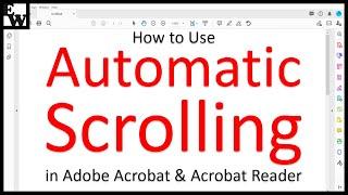 How to Use Automatic Scrolling in Adobe Acrobat and Acrobat Reader (PC & Mac)
