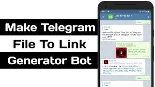 How To Create Your Own Telegram File To Link Generation Bot