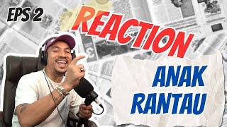 NGOCEH SAMA DIRI SENDIRI || REACTION ANAK RANTAU !!! EPS 2