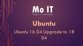Ubuntu 16 04 Upgrade to 18 04