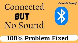 bluetooth connected but no sound|no audio on media/calls  solutions