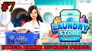 Nyicil bayar utang dulu - laundry store simulator - part #7 - AA