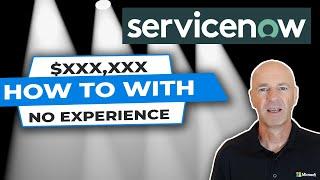 HOW TO GET INTO IT WITH SERVICENOW AND NO EXPERIENCE
