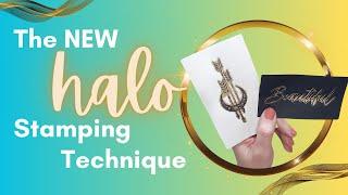 What is the Halo Stamping Technique??