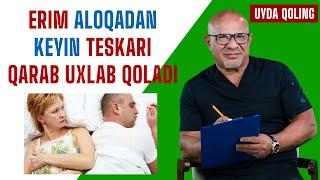 #196 ERIM ALOQADAN KEYIN TESKARI QARAB UXLAB QOLADI {UYDA QOLING}