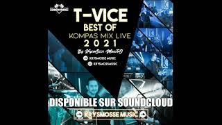 Best Of T-VICE Kompas Mix Live by KrysmOsse MaestrO 2021