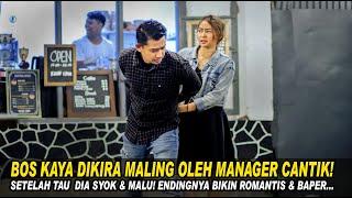 BOS KAYA DIKIRA MALING OLEH MANAGER CANTIK! SETELAH TAU DIA SYOK & MALU! Endingnya Bikin Romantis...