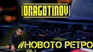 DJ DRAGOTINOV - NOVOTO RETRO (Vol. 1) (Reuploaded)