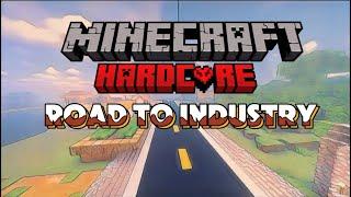 MInecraft Hardcore Road To Industry..