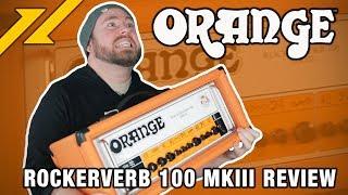 Orange Amps Rockerverb 100 MKIII Review | GEAR GODS