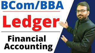 Ledger Account | Posting in Ledger | Financial Accounting