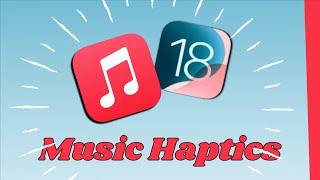 iOS 18 - Use Music Haptic on iPhone (What is, how to turn on Music Haptics)