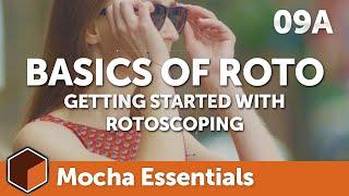 09a Basics of Roto - Getting Started [Mocha Essentials]
