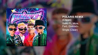 Saiko, Feid, Quevedo, Mora - Polaris Remix (Clean Version)