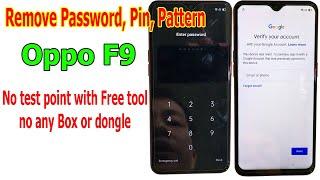 Remove Password, Pin Lock, Pattern Oppo F9 with free tool, no test point, no any box or dongle