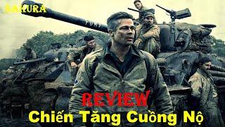 REVIEW PHIM CHIẾN TĂNG CUỒNG NỘ || FURY || SAKURA REVIEW