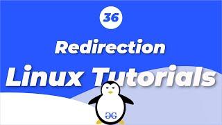 Linux Tutorials | Redirection - The three standard files in Linux | GeeksforGeeks