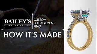 Create Your Custom Engagement Ring with Bailey's Fine Jewelry