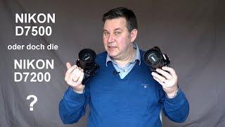 Nikon D7500 oder doch die Nikon D7200? test deutsch