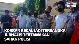 Korban Begal Jadi Tersangka, Saran Sikap dari Polisi Ditertawakan | tvOne Minute