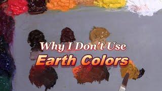 Quick Tip 357 - Why I Don't Use Earth Colors