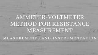 Ammeter-Voltmeter method for resistance measurement