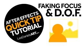 After Effects Tutorial | QUICK TIP | Faking Focus & Depth of Field