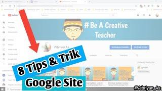 8 Tips & Triks Google Site | Tutorial Singkat