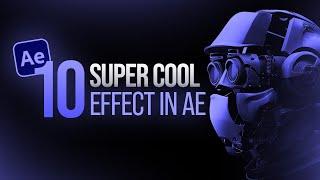 Top 10 BEST Effects in After Effects - After Effects Tutorial