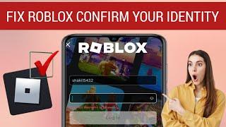 Fix Roblox Please Confirm Your Identity an Unknown Error Occurred Please Try Again Roblox Login