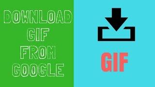 How to Download GIF from Google on PC
